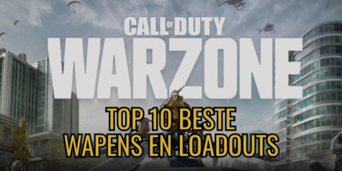 Top 10 Beste Wapens en Loadouts in Warzone